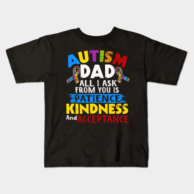 autism dad autism awareness Kids T-Shirt by Jandjprints